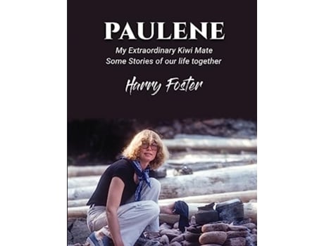 Livro Paulene My Extraordinary Kiwi Mate de Harry Foster (Inglês)