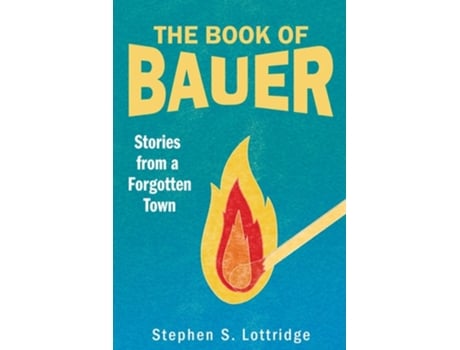 Livro The Book Of Bauer De Stephen S Lottridge (inglês)