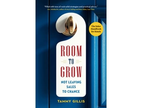 Livro Room To Grow Not Leaving Sales to Chance de Tammy Gillis (Inglês)