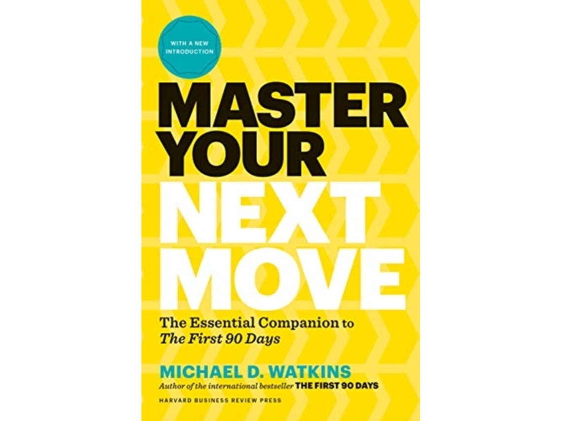 Livro Master Your Next Move, with a New Introduction de Michael D Watkins (Inglês - Capa Dura)