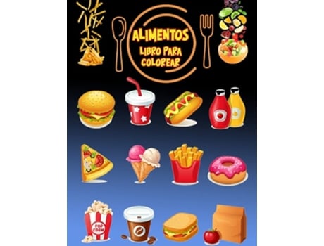 Livro Para Colorear Alimentos Libro De Actividades Para Niños De James Howard (espanhol)