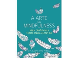 Livro A Arte do Mindfulness de Sarah Jane Arnold (Português)