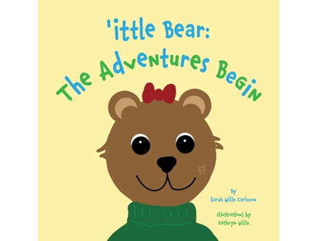 Livro ittle Bear The Adventures Begin de Sarah Wills Carlsson (Inglês)
