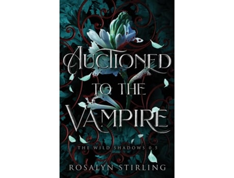 Livro Auctioned to the Vampire de Rosalyn Stirling (Inglês)