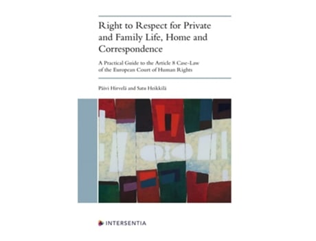 Livro Right to Respect for Private and Family Life, Home and Correspondence de Päivi Hirvelä e Satu Heikkilä (Inglês)