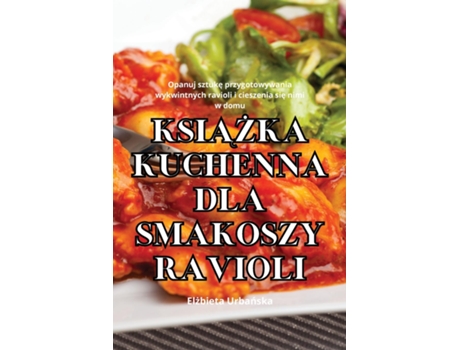 Livro KSIAZKA KUCHENNA DLA SMAKOSZY RAVIOLI de Elzbieta Urbanska (Inglês)