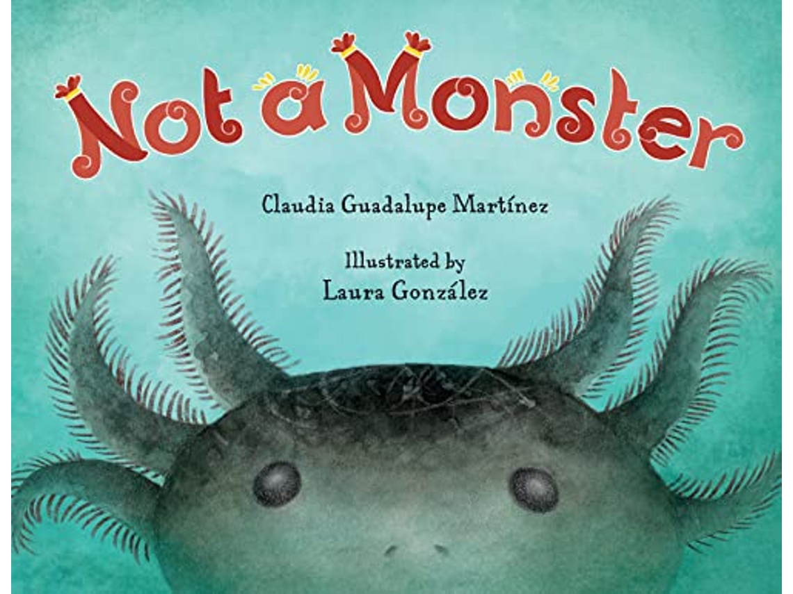 Livro Not A Monster de Claudia Guadalupe Martínez (Inglês - Capa Dura)