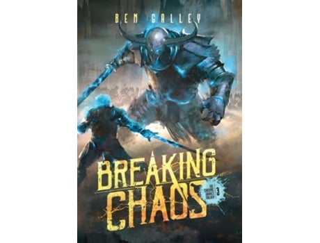 Livro Breaking Chaos - Hardcover Edition de Ben Galley (Inglês - Capa Dura)