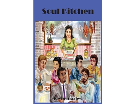 Livro Soul Kitchen De Kevin Michael Marley (inglês)