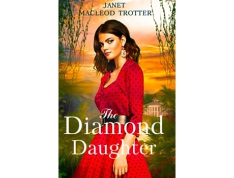 Livro The Diamond Daughter The Raj Hotel Series Book 3 De Janet Macleod Trotter (inglês)