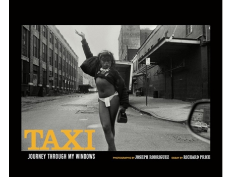 Livro Taxi de Joseph Rodriguez e Richard Price (Inglês - Capa Dura)