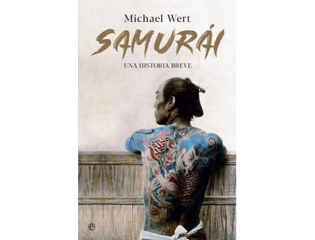Livro Samurái : Una Historia Breve de Michael Wert (Espanhol)