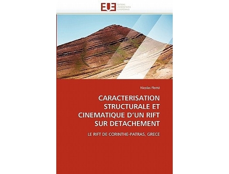 Livro Caracterisation Structurale Et Cinematique Dun Rift Sur Detachement De Nicolas Flotté (francês)