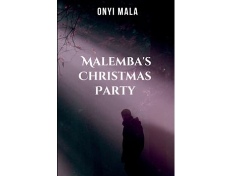 Livro Malembas Christmas Party Tale of hope and unity de Mala Onyi (Inglês)
