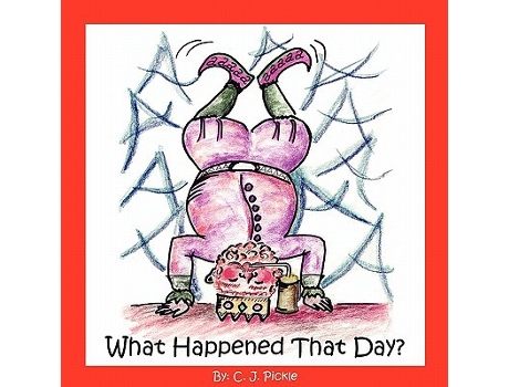 Livro What Happened That Day de CJ Pickle (Inglês)