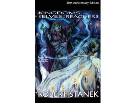 Livro The Kingdoms And The Elves Of The Reaches 3, Library Hardcover Edition 20th Anniversary De Robert Stanek (inglês - Capa Dura)