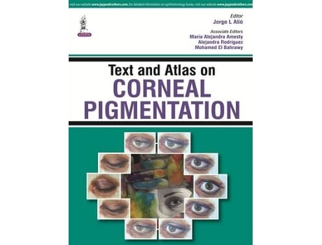 Livro text and atlas on corneal pigmentation de jorge l alio,maria alejandra amesty,alejandra rodriguez,mohamed el bahrawy (inglês)