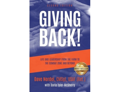 Livro Giving Back! Life and Leadership from the Farm to the Combat Zone and Beyond de Dave Nordel (Inglês)