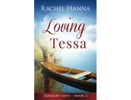 Livro Loving Tessa January Cove de Rachel Hanna (Inglês)