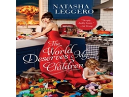 Livro World Deserves My Children de Natasha Leggero (Inglês)