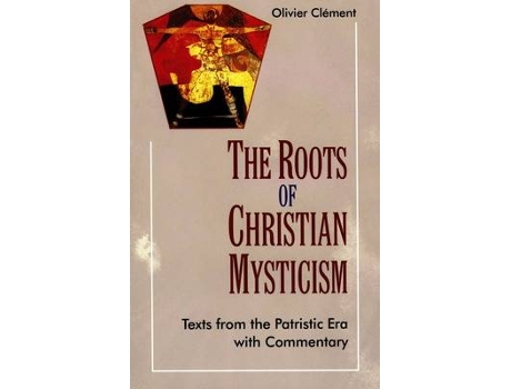 Livro the roots of christian mysticism de olivier clement (inglês)