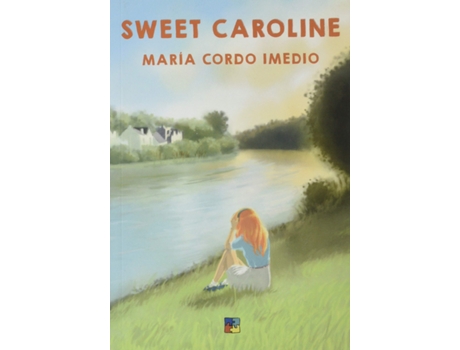 Livro Sweet Caroline de María Cordo Imedio (Espanhol)