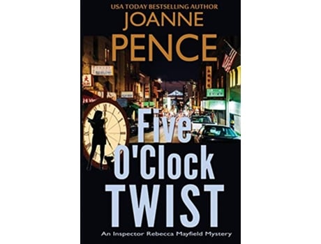 Livro Five OClock Twist An Inspector Rebecca Mayfield Mystery Inspector Rebecca Mayfield Mysteries de Joanne Pence (Inglês)
