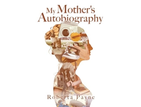 Livro My Mothers Autobiography de Roberta Payne (Inglês)