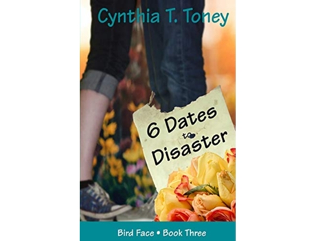 Livro 6 Dates to Disaster Bird Face de Cynthia T Toney (Inglês)