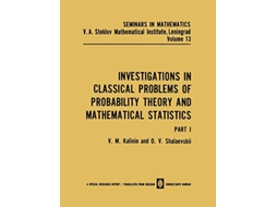 Livro Investigations in Classical Problems of Probability Theory and Mathematical Statistics Part I Seminars in mathematics 13 de V M Kalinin (Inglês)
