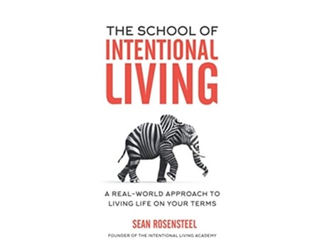 Livro School of Intentional Living de Sean Rosensteel (Inglês)