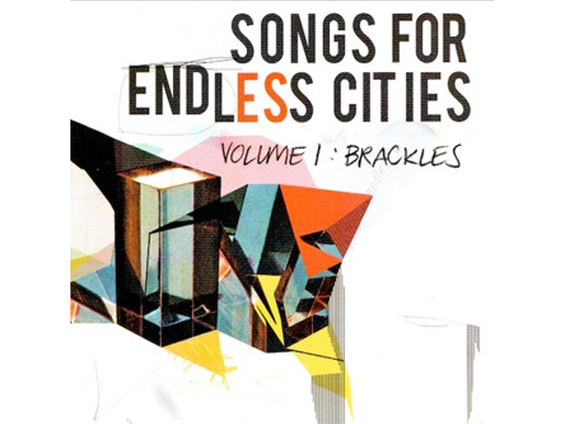 CD Brackles - Songs For Endless Cities: Volume 1