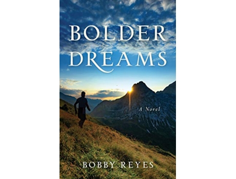 Livro Bolder Dreams de Bobby Reyes (Inglês)