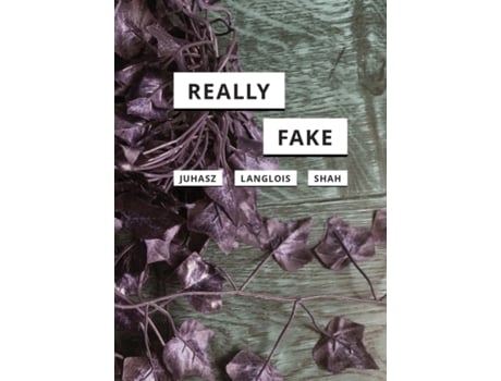 Livro really fake de alexandra juhasz,ganaele langlois,nishant shah (inglês)