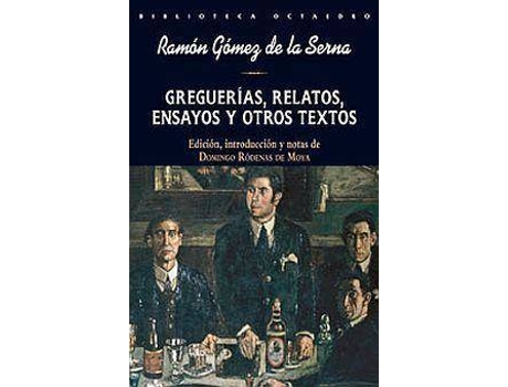 Livro Greguerã­As, Relatos, Ensayos Y Otros Textos de Rama3N Ga3Mez De La Serna (Espanhol)