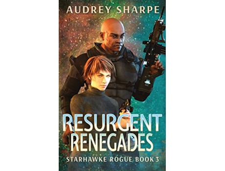 Livro Resurgent Renegades Starhawke Rogue de Audrey Sharpe (Inglês)