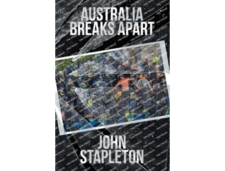 Livro Australia Breaks Apart de John Stapleton (Inglês)