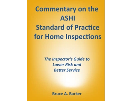 Livro Commentary on the ASHI Standard of Practice for Home Inspections de Bruce Barker (Inglês)