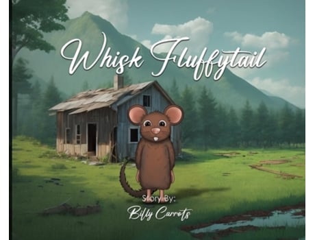 Livro Whisk Fluffytail de Billy Carrots (Inglês - Capa Dura)