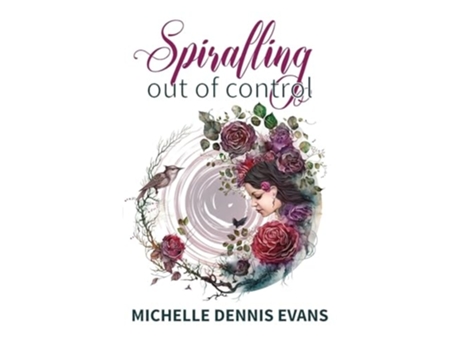Livro Spiralling Out of Control de Michelle Dennis Evans (Inglês)
