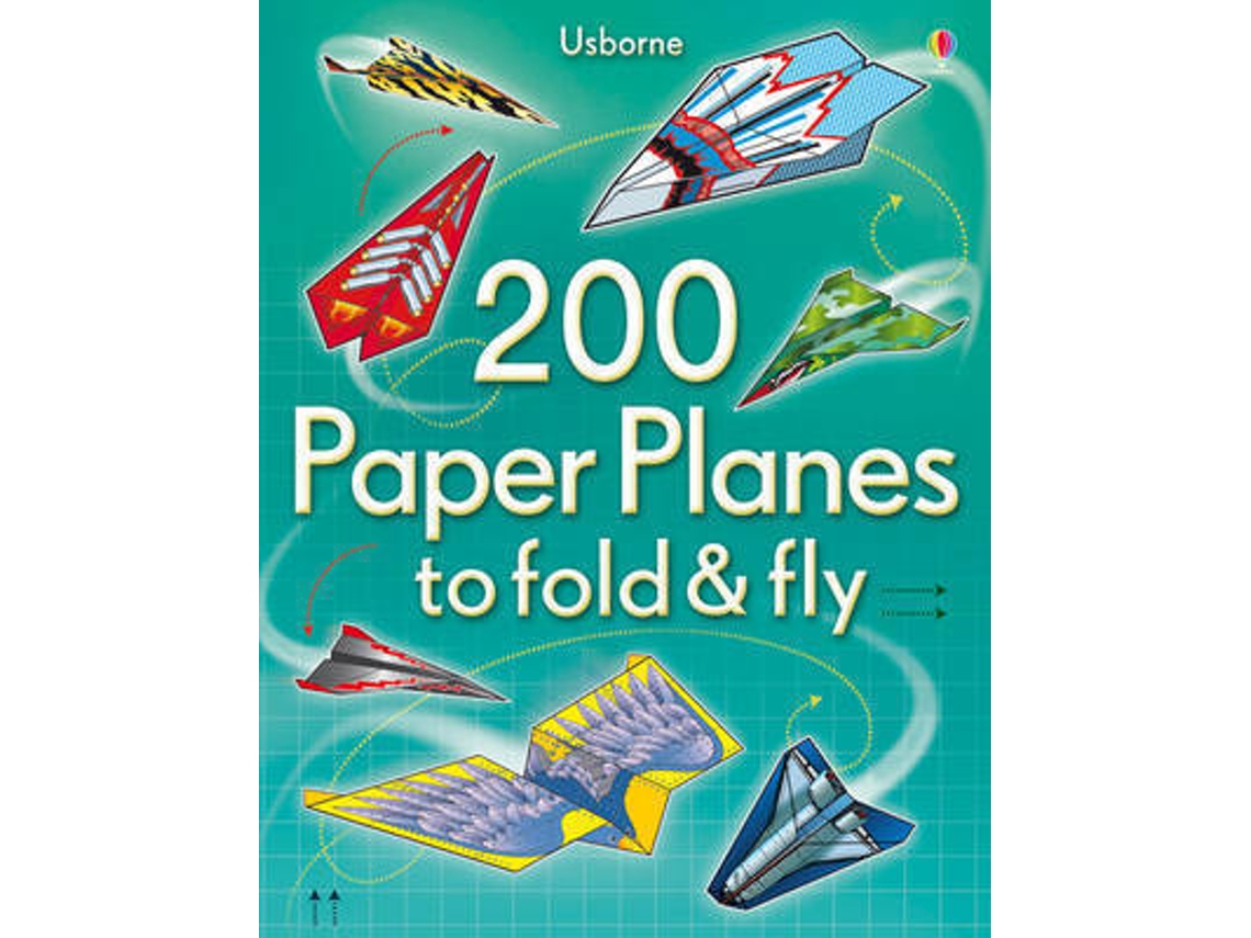 Livro 200 Paper Planes To Fold And Fly (Inglês) Worten.pt