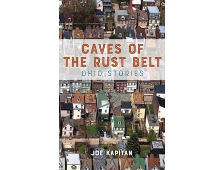 Livro caves of the rust belt de joe kapitan (inglês)