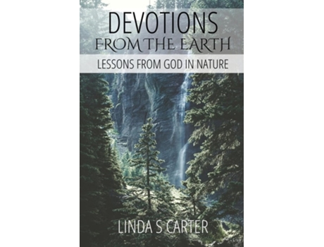 Livro Devotions From The Earth Lessons From God in Nature de Linda S Carter (Inglês)
