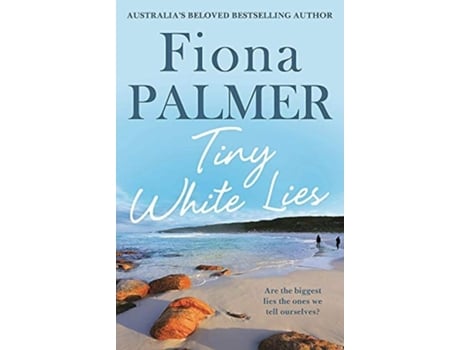 Livro Tiny White Lies de Fiona Palmer (Inglês)