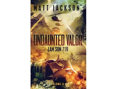 Livro Undaunted Valor Lam Son 719 de Matt Jackson (Inglês)