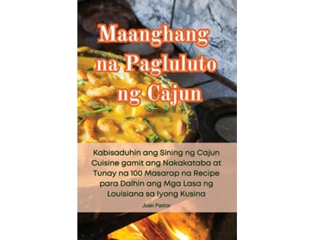 Livro Maanghang na Pagluluto ng Cajun de Juan Pastor (Inglês)