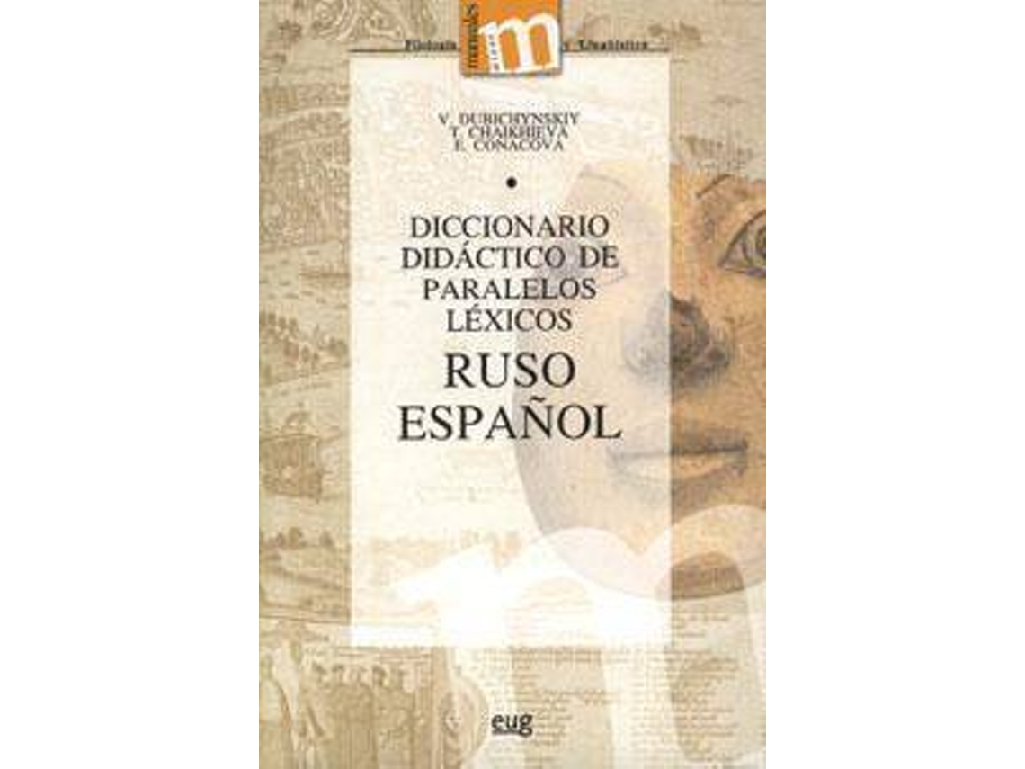 Livro Diccionario didáctico de paralelos léxicos ruso-español de Tatiana Chaikhieva, Elena Conacova et al. (Espanhol)