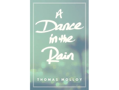 Livro A Dance in the Rain de Thomas Molloy (Inglês)