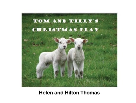 Livro Tom And Tillys Christmas Play De Helen Thomas (inglês)