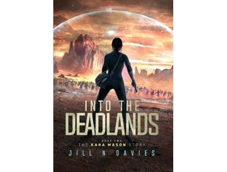 Livro Into the Deadlands Book 2 of the Kara Mason Story de Jill N Davies (Inglês)